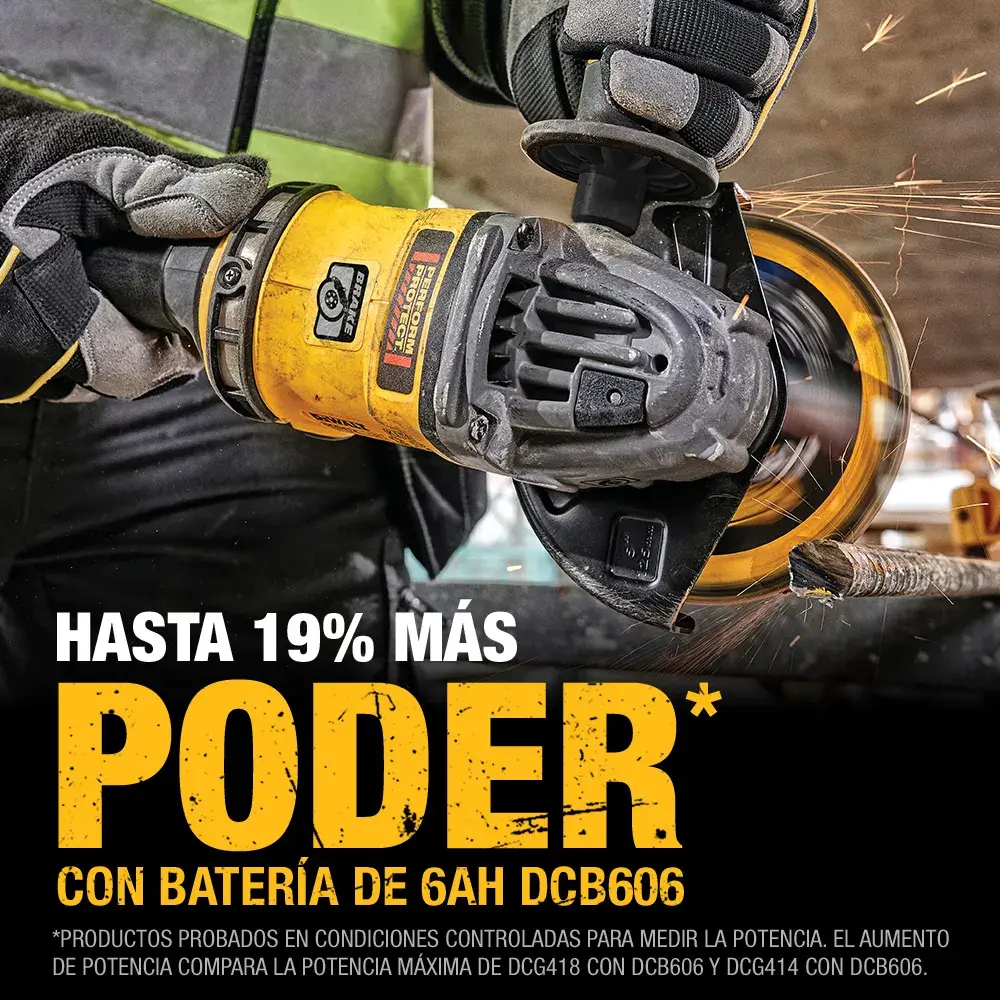A person wearing gloves uses a yellow DEWALT angle grinder, generating sparks while cutting metal. The text highlights up to 19% more power with a 6Ah DCB606 battery. Product SKU: DCG418T1.
